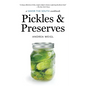 Pickles and Preserves: A Savor the South Cookbook - Paperback