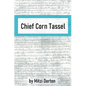 Chief Corn Tassel - Paperback