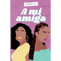 A Mi Amiga - Paperback