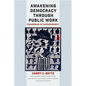 Awakening Democracy through Public Work: Pedagogies of Empowerment - Paperback