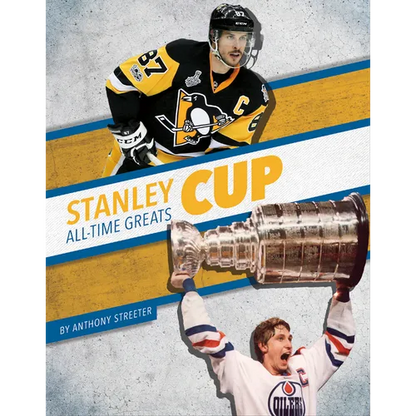 Stanley Cup All-Time Greats - Library Binding