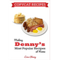 Copycat Recipes: Making Denny's Most Popular Recipes At Home ***BLACK & WHITE EDITION*** - Paperback
