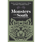 Monsters of the South: Stories of Swamp Creatures, Aliens, and Other Legendary Beasts - Paperback