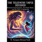 The Telepathy Tapes Decoded: Nonlocal Consciousness, the Pineal Gland, and the Path to Awakening - Paperback