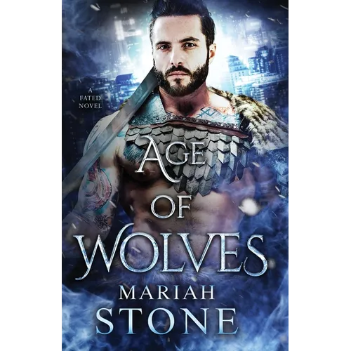 Age of Wolves: An urban fantasy romance - Paperback