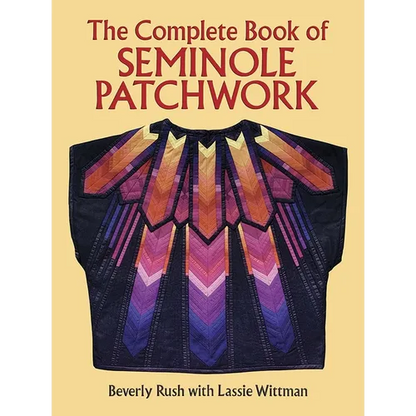 The Complete Book of Seminole Patchwork - Paperback