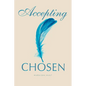 Accepting CHOSEN - Paperback