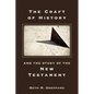 The Craft of History and the Study of the New Testament - Paperback