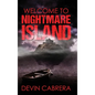Welcome to Nightmare Island - Hardcover