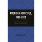American Homicides, 1980-2020: Exploring Trends Through Statistics and Theories - Hardcover