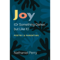 Joy (or Something Darker, But Like It): Poetry & Parenting - Paperback