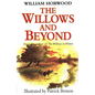 The Willows and Beyond - Paperback