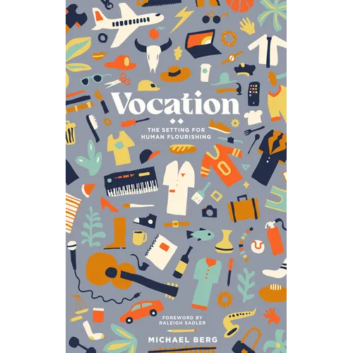 Vocation: The Setting for Human Flourishing - Paperback