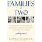 Families of Two: Interviews with Happily Married Couples Without Children by Choice - Hardcover