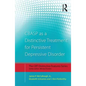 Cbasp as a Distinctive Treatment for Persistent Depressive Disorder: Distinctive Features - Paperback