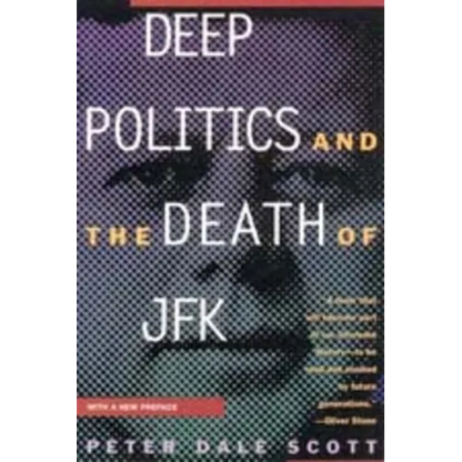Deep Politics and the Death of JFK - Paperback