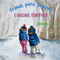 Cousins Forever - Primas para siempre: Α bilingual children's book in Spanish and English - Paperback