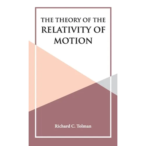 The Theory of the Relativity of Motion - Hardcover