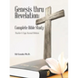 Genesis thru Revelation: Complete Bible Study: Teacher's Copy Second Edition - Paperback