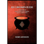 An Cawdarn Rudh: A Companion of Invocations and Charms for an Carow Gwyn - Paperback