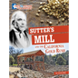 Sutter's Mill and the California Gold Rush: Separating Fact from Fiction - Hardcover