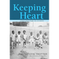 Keeping Heart: A Memoir of Family Struggle, Race, and Medicine - Hardcover
