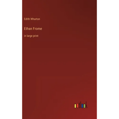 Ethan Frome: in large print - Hardcover