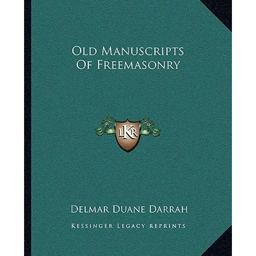 Old Manuscripts Of Freemasonry - Paperback