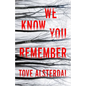 We Know You Remember - Hardcover
