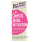 User's Guide to Complete Sexual Satisfaction: Discover Natural Ways to Encourage Intimacy and Enhance Your Sex Life - Paperback