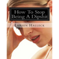 How To Stop Being A Dipshit - Paperback