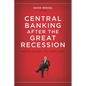 Central Banking After the Great Recession: Lessons Learned, Challenges Ahead - Paperback