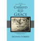 Carried by the Beat of Grace: Ten Percent Heart Gave 100 Percent Love - Paperback