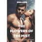 The Flowers of the Mist: Romance Book Collection - Paperback