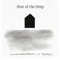 Fear of the Deep - Hardcover
