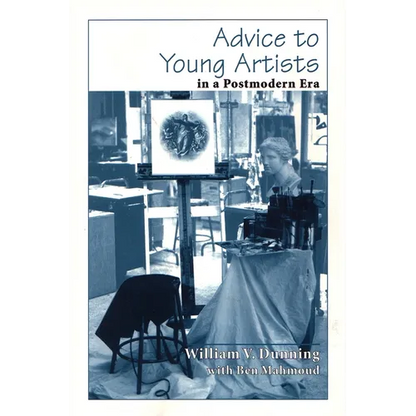 Advice to Young Artists in a Postmodern Era - Paperback