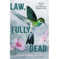 Law, Fully, Dead: Book #15 in the Kiki Lowenstein Mystery Series (Can be read as a stand-alone book.) - Paperback
