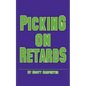 Picking on Retards - Paperback