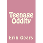 Teenage Oddity - Paperback