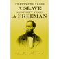 Twenty-Two Years a Slave - And Forty Years a Freeman - Paperback