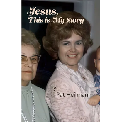 Jesus, This is My Story: A Memoir - Paperback