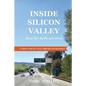 Inside Silicon Valley - Paperback