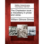 The Charleston Book: A Miscellany in Prose and Verse. - Paperback