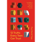 12 Truths Every Teen Can Trust: Core Beliefs of the Christian Faith That Will Change Your Life - Hardcover