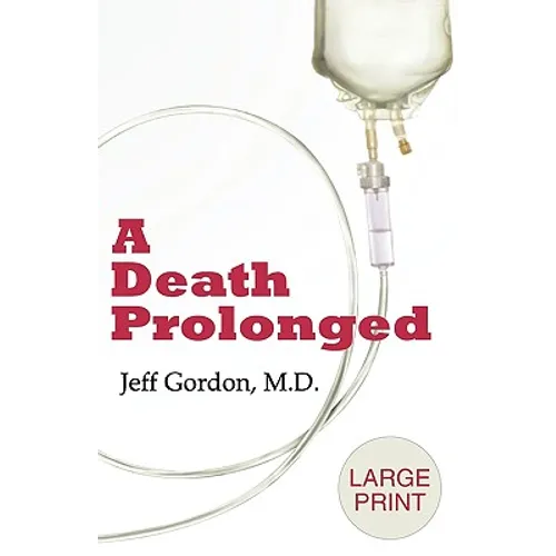 A Death Prolonged: Large Print Version - Paperback