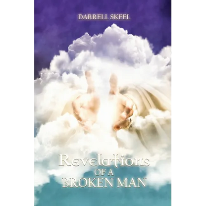 Revelations of A Broken Man - Paperback