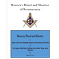 Duncan's Ritual and Monitor of Freemasonry: Guide to the Three Symbolic Degrees of the Ancient York Rite and to the Degrees of Mark Master, Past Maste - Paperback