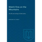 Watch-fires on the Mountains: The life and writings of Ethel Johns - Paperback