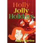 Holly Jolly Holidays - Paperback