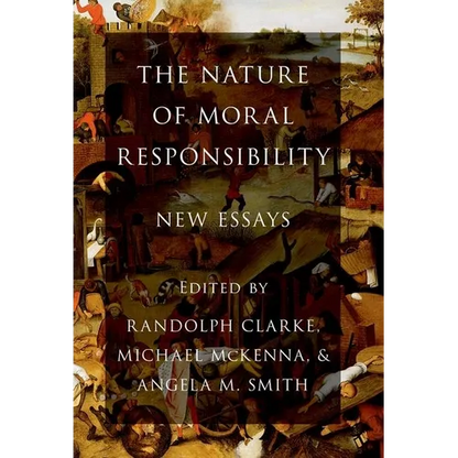 The Nature of Moral Responsibility: New Essays - Paperback